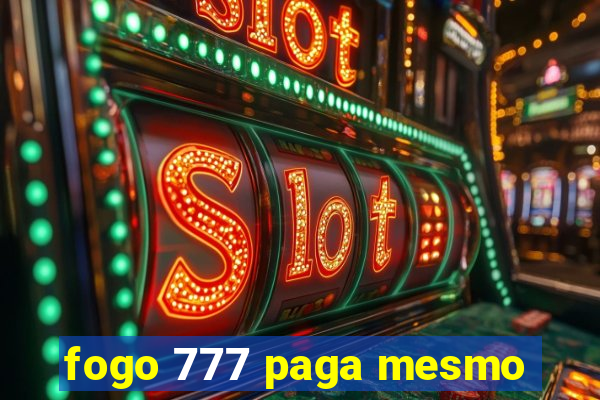 fogo 777 paga mesmo